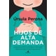 thumbnail image 1 of Hijos de alta demanda. Manual para padres, 1 of 1