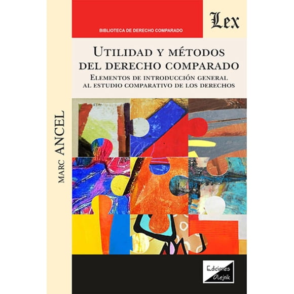 Libro Utilidad Y Metodos Del Derecho Comparado Marc Ancel