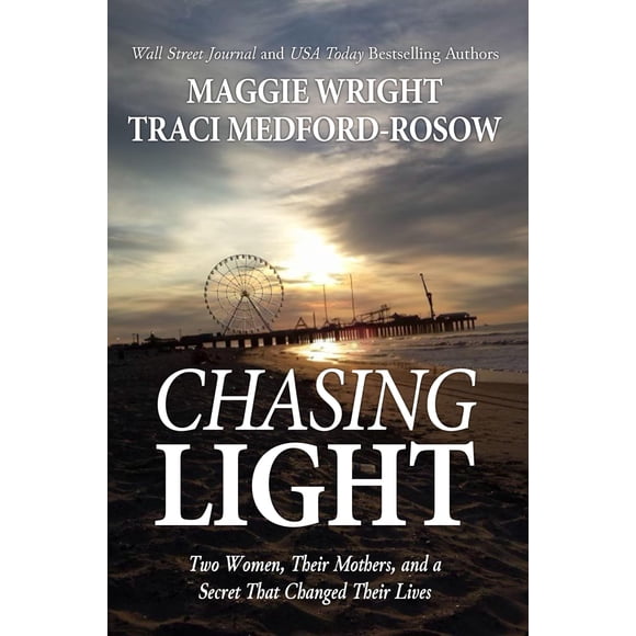 Chasing Light: Dos mujeres, sus madres y un secreto