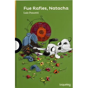 Loqueleo - Fue Rafles, Natacha