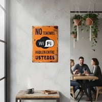 Genérico - Cartel Metálico No Tenemos Wifi Blanco