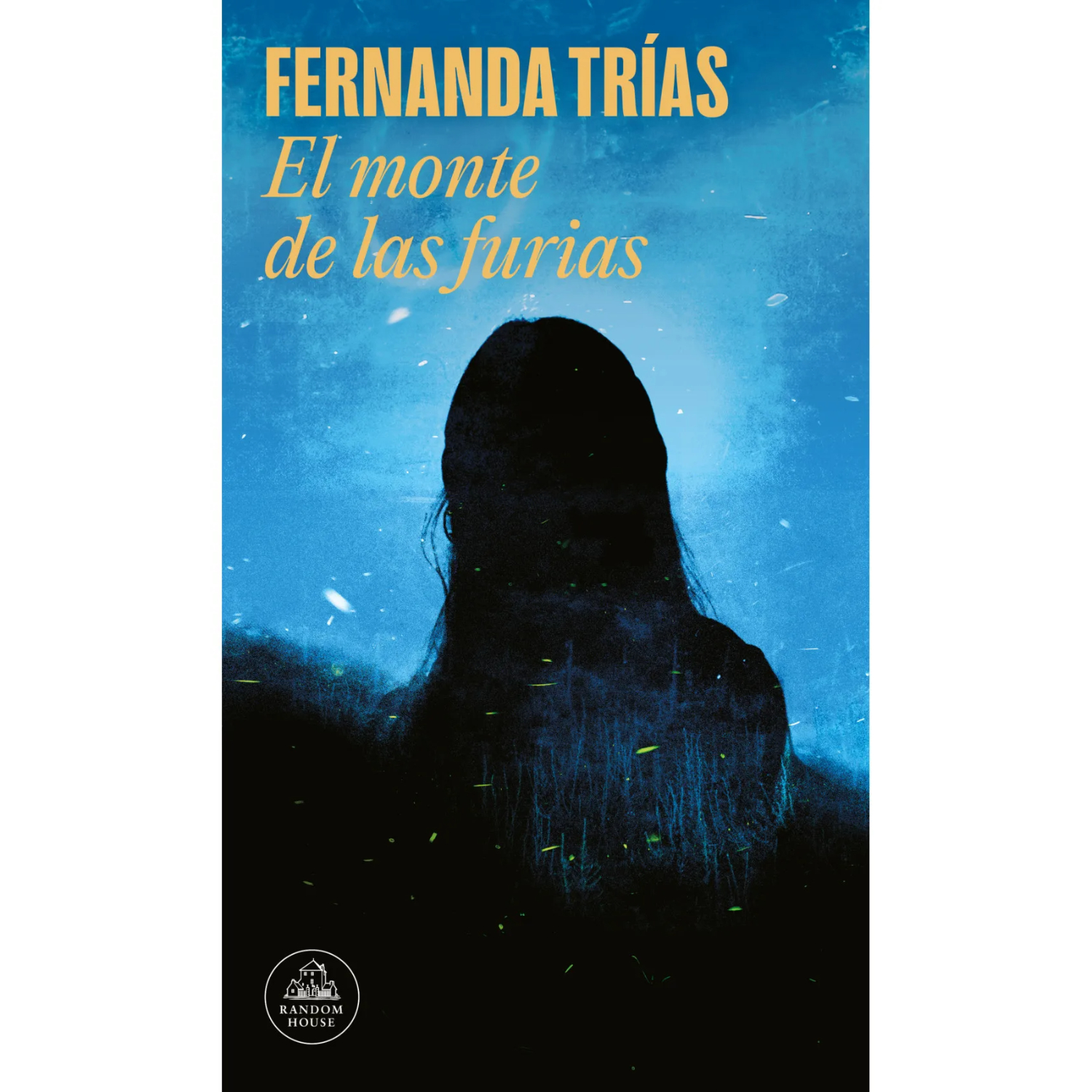 Literatura Random House - El Monte De Las Furias