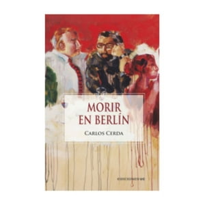 Ediciones Uc - Libro Morir En Berlin / 359