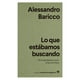 thumbnail image 1 of Libro Lo Que Estábamos Buscando, 1 of 2