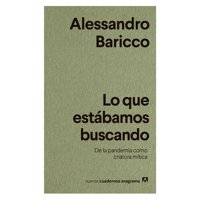 Anagrama - Libro Lo Que Estábamos Buscando