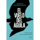thumbnail image 1 of El Vuelo Del Águila, 1 of 2