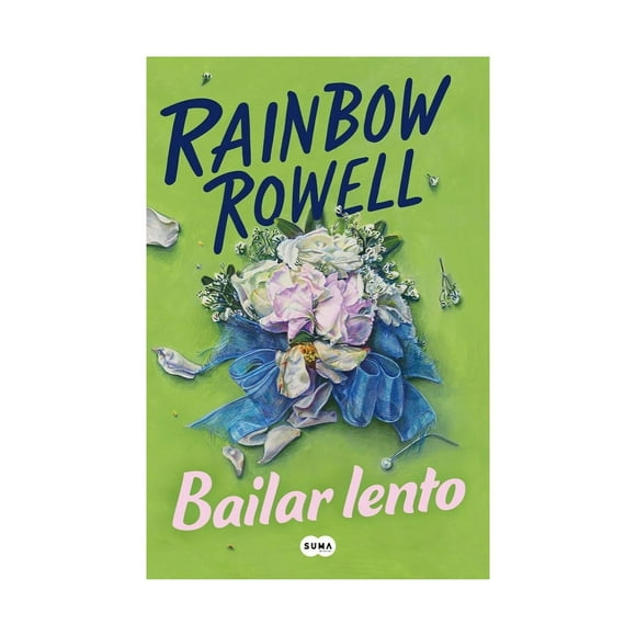 Libro Bailar Lento Rainbow Rowell