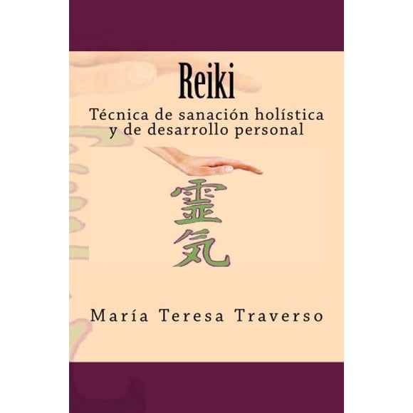 Libro Reiki: técnica de sanación holística y desarrollo personal