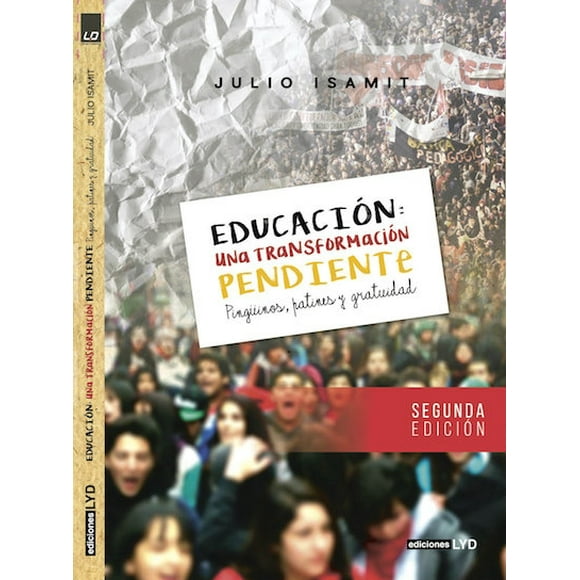 Educación: una transformación pendiente. 2° Edición
