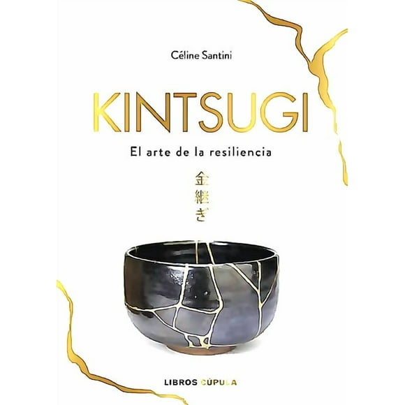 Libro Kintsugi - Céline Santini