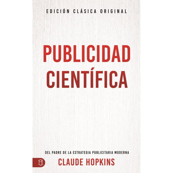 Libro Sound Wisdom Scientific Advertising Edición en español