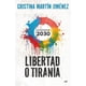 thumbnail image 1 of Libro Libertad o tiranía - Cristina Martín Jiménez, 1 of 2