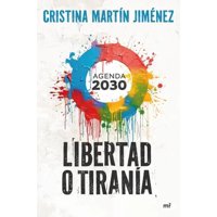 Martínez Roca - Libro Libertad O Tiranía - Cristina Martín Jiménez
