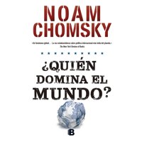 Ediciones B - ¿Quién Domina El Mundo?