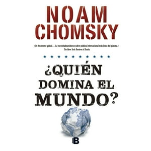 Ediciones B - ¿Quién Domina El Mundo?