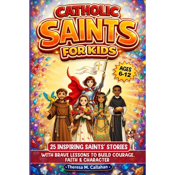 Santos católicos para niños: 25 historias inspiradoras (edades 6-12)