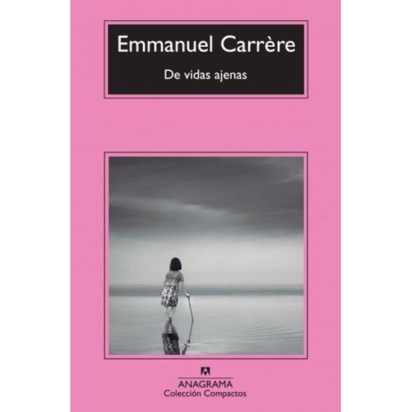 De Vidas Ajenas - Carrère, Emmanuel