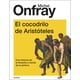 thumbnail image 1 of Libro El Cocodrilo De Aristóteles - Michel Onfray, 1 of 2