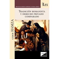 Olejnik Ediciones - Libro Tradición Romanista Y Derecho Privado Comparado Gab