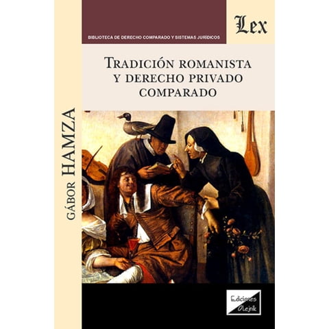 Olejnik Ediciones - Libro Tradición Romanista Y Derecho Privado Comparado - Gab