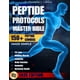 thumbnail image 1 of The Peptide Protocols Master Bible: Evidence-Based Guide Made Simple to Next-Generation Peptides & Combos | Usage, Dosing & Cycling for Weight Loss, Muscle Growth, Longevity & Body Optimization, 1 of 1