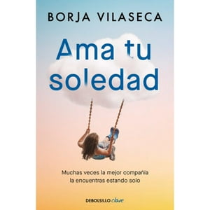 Debolsillo - Ama Tu Soledad