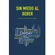 thumbnail image 1 of Libro Sin Miedo al Deber (Edición española), 1 of 1