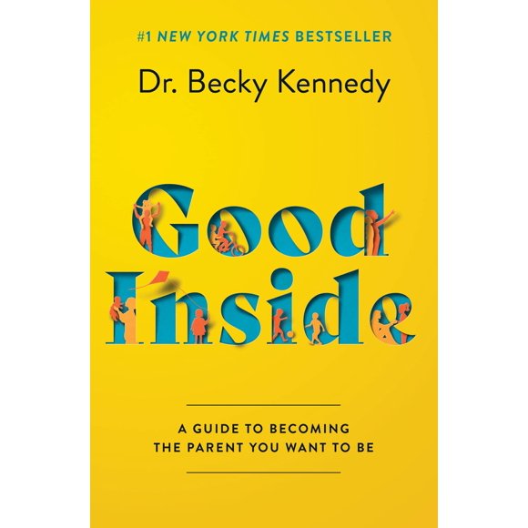 Libro Good Inside: una guía práctica para una crianza resiliente
