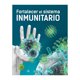 thumbnail image 1 of FORTALECER EL SISTEMA INMUNITARIO, 1 of 1