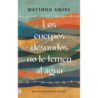 Tendencias - Libro Los Cuerpos Desnudos No Le Temen Al Agua