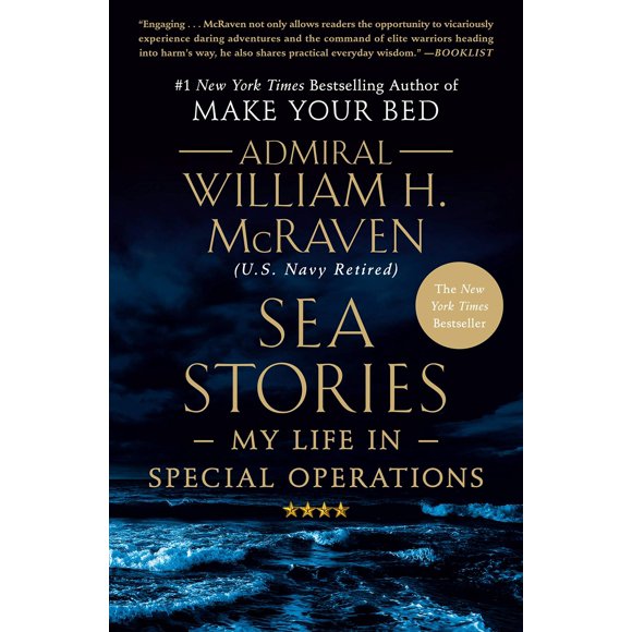 Sea Stories: Mi vida en operaciones especiales – Grand Central Publishing