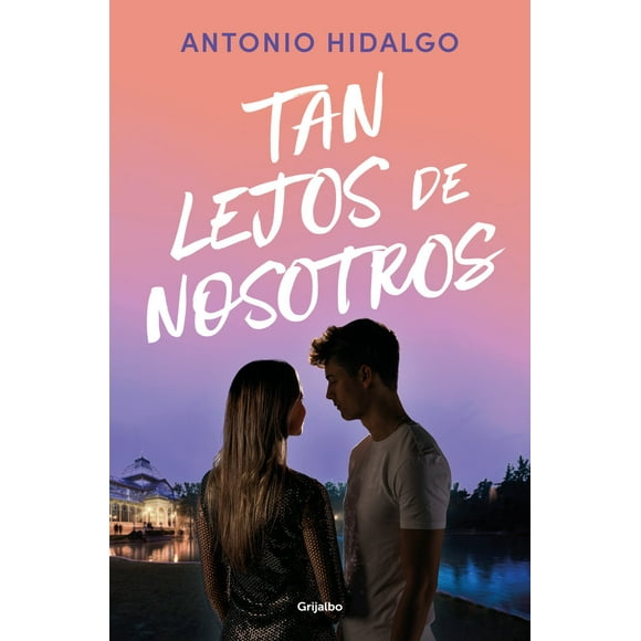 Tan Lejos De Nosotros (cerca De Ti 2) - Antonio Hidalgo