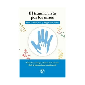 Eleftheria - Libro El Trauma Visto Por Los Niños - Peter A. Levine, Magg