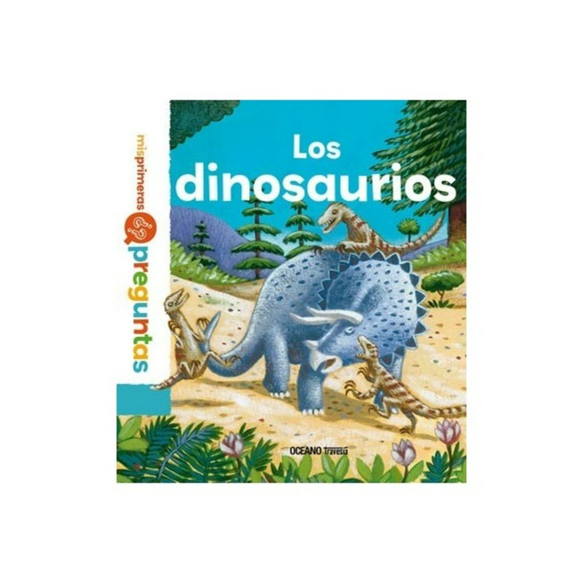 Océano - Libro Los Dinosaurios-mis Primeras Preguntas