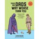 thumbnail image 1 of Workman Publishing – Hay Papás Mucho Peores Que Tú, 1 of 5