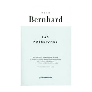 Gris Tormenta - Libro Las Posesiones - Thomas Bernhard