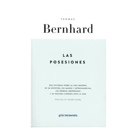 Gris Tormenta - Libro Las Posesiones - Thomas Bernhard