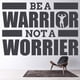 thumbnail image 2 of Decomural Be A Warrior Motivational WS-46435, 2 of 2