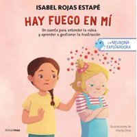 Timun Mas Infantil - Libro Neurona Exploradora Hay Fuego En Mí - I Rojas Estapé