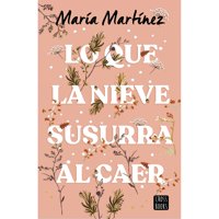 Crossbooks Chile - Libro Lo Que La Nieve Susurra Al Caer