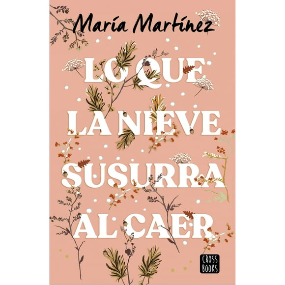 Libro Lo Que La Nieve Susurra Al Caer