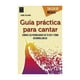 thumbnail image 1 of Libro Guía Práctica Para Cantar 847, 1 of 2