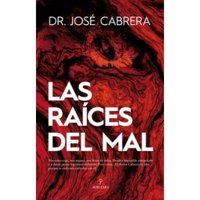 Almuzara Editorial - Libro Las Raíces Del Mal
