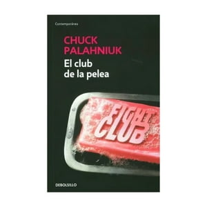 Debols!Llo - Libro El Club De La Pelea - Chuck Palahniuk
