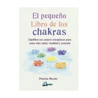 Gaia Ediciones - Libro El Pequeno Libro De Los Chakras 834