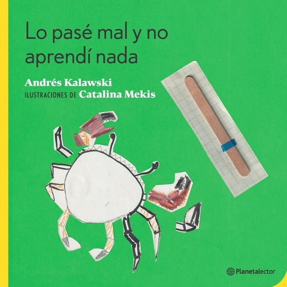 Libro Lo pasé mal y no aprendí nada - Andrés Kalawski