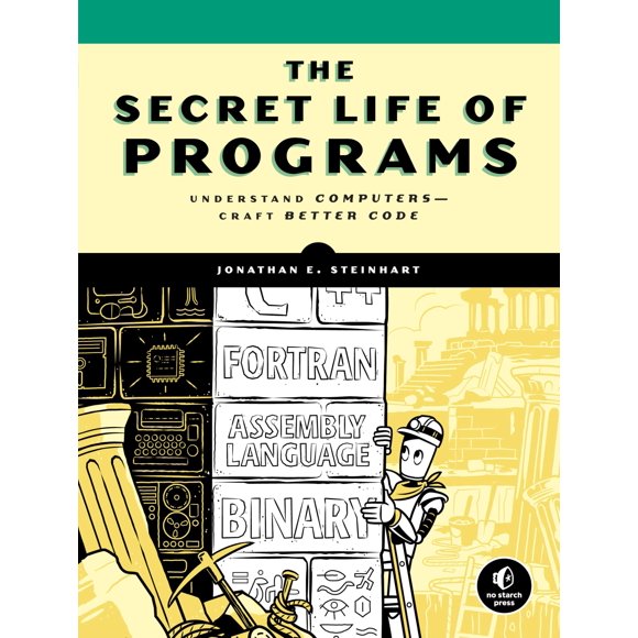 Libro No Starch Press – La vida secreta de los programas