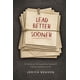 thumbnail image 1 of Lead Better Sooner: liderazgo para los momentos que nadie te preparó para enfrentar, 1 of 1