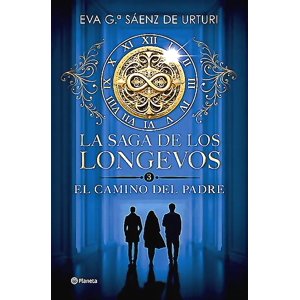 Planeta - Libro La Saga De Los Longevos 3. El Camino Del Padre
