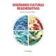 thumbnail image 1 of Libro Diseñando Culturas Regenerativas Federación de Gremios de Editores de España, 1 of 1